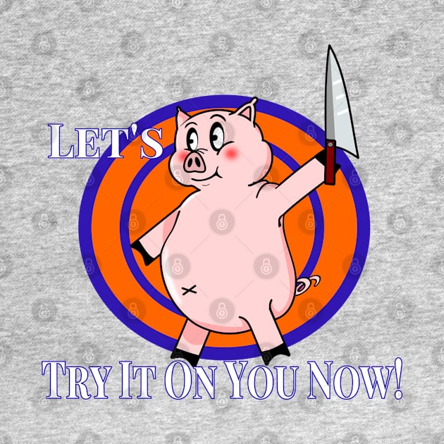 Let's Try Retro Vintage Cartoon Killer Pig by sillyindustries